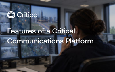 Essential Features of a Critical Communications Platform