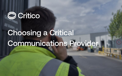 Choosing a Critical Communications Provider – Critico
